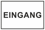 Eingang 300 x 200 mm Warn- Hinweis- und Verbotsschild PST-Polystyrol