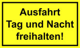 Ausfahrt Tag und Nacht freihalten! 150 x 250 mm Warn- Hinweis- und Verbotsschild PST-Kunststoff