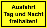Ausfahrt Tag und Nacht freihalten! 150 x 250 mm Warn- Hinweis- und Verbotsschild PST-Kunststoff