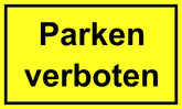 Parken verboten 150 x 250 mm Warn- Hinweis- und Verbotsschild PST-Kunststoff