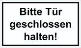 Bitte Tür geschlossen halten! 150 x 250 mm Warn- Hinweis- und Verbotsschild PST-Kunststoff
