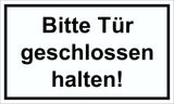 Bitte Tür geschlossen halten! 150 x 250 mm Warn- Hinweis- und Verbotsschild PST-Kunststoff