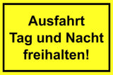 Ausfahrt Tag und Nacht freihalten! 200 x 300 mm Warn- Hinweis- und Verbotsschild PST-Kunststoff