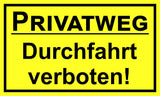 Privatweg Durchfahrt verboten! 150 x 250 mm Warn- Hinweis- und Verbotsschild PST-Kunststoff
