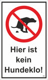Hier ist kein Hundeklo! 250 x 150 mm Warn- Hinweis- und Verbotsschild PST-Polystyrol