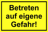 Betreten auf eigene Gefahr! 200 x 300 mm Warn- Hinweis- und Verbotsschild PST-Kunststoff Default Title