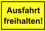 Ausfahrt freihalten! 200 x 300 mm Warn- Hinweis- und Verbotsschild PST-Kunststoff