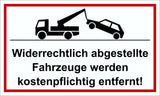 Widerrechtlich abgestellte Fahrzeuge werden kostenpflichtig entfernt! 150 x 250 mm Warn- Hinweis- und Verbotsschild PST-Kunststoff